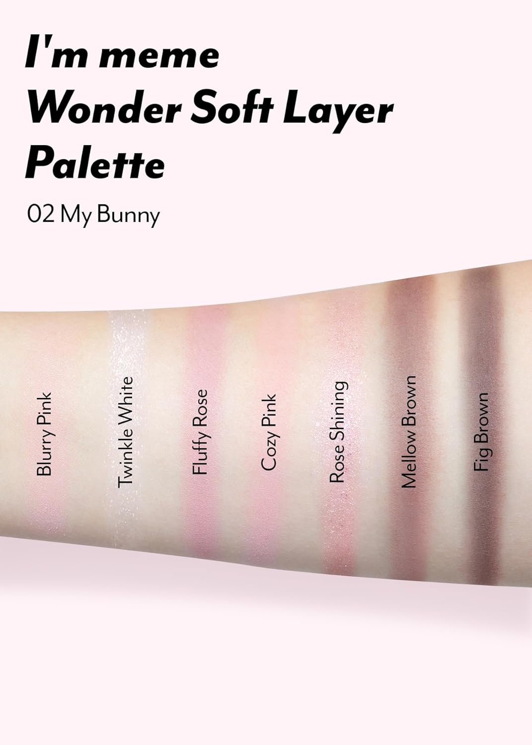 I'M MEME Wonder Soft Layer Palette - 7 Shades | Portable Size, Versatile, Blendable, Neutral Colors with Soft Texture, 02 My Bunny, 0.23 Oz